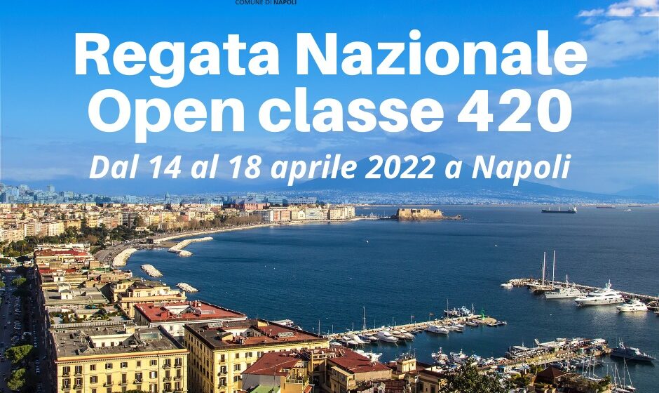 Napoli. Vela, parte oggi  la “Regata Nazionale Open classe 420”