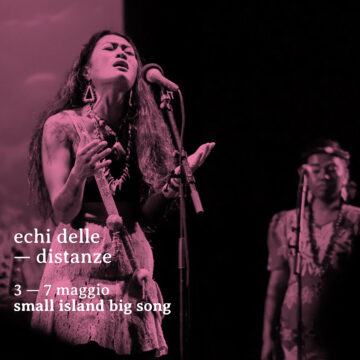 ecxhi delle distazne Procida. 3 maggio al via rassegna “Echi delle Distanze”. Sbarcano sull’isola gli artisti del Pacifico