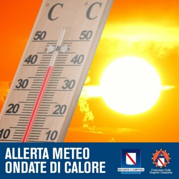 calor Emergenza Caldo. La Proteziene Civile Campana lancia l’allarme: ondate di calore fino a lunedì. Umidità alle stelle
