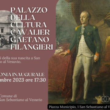 San Sebastiano al Vesuvio. Cerimonia di intitolazione del Palazzo dell’ex Municipio al Cavalier Gaetano Filangieri