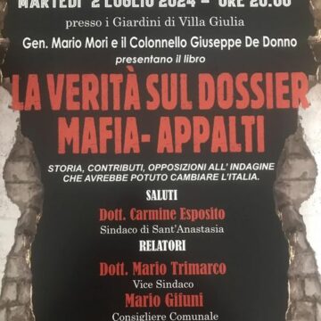 mafia e appalti a villa giulia sant'anastasia Sant’Anastasia. “La verità sul dossier Mafia – Appalti”, il 2 luglio a Villa Giulia il generale Mori e il colonello De Donno presentano il libro inchiesta sulla lotta a Cosa Nostra