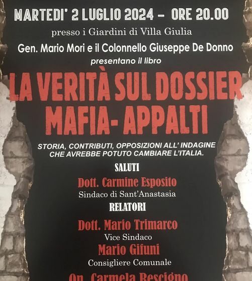 mafia e appalti a villa giulia sant'anastasia Sant’Anastasia. “La verità sul dossier Mafia – Appalti”, il 2 luglio a Villa Giulia il generale Mori e il colonello De Donno presentano il libro inchiesta sulla lotta a Cosa Nostra