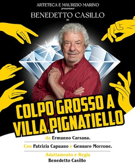 colpo grosso ok copia Benedetto Casillo in scena al Teatro Cilea con la commedia-giallo “Colpo grosso a Villa Pignatiello” che celebra il suo ventennale
