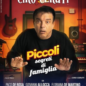 ceruti cilea Napoli. Ciro Ceruti al teatro Cilea dal 5 febbraio con lo spettacolo ‘Piccoli Segreti di Famiglia’