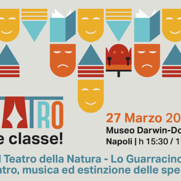 teatro della natura napoli Il Teatro Della Natura – lo Guarracino: Teatro, Musica ed Estinzione della Specie 18 febbraio e 27 marzo | Stazione Zoologica Darwin-Dohrn di Napoli