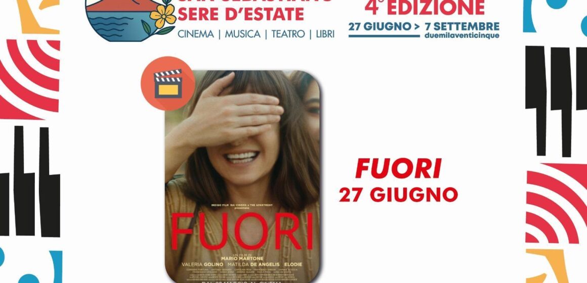 Parte domani, 27 giugno, ‘Arena San Sebastiano – Sere d’Estate’ con la proiezione del film di Mario Martone  ‘Fuori’. Valeria Golino interpreta  la scrittrice Goliardia Sapienza, con Elodie e Matilda De Angelis