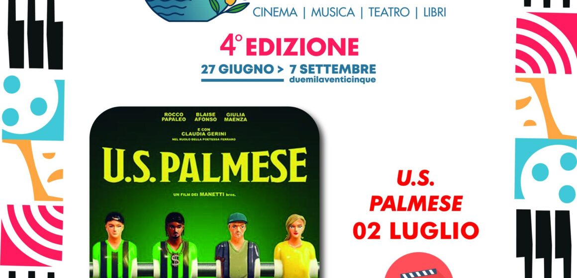 ‘Arena  San Sebastiano – Sere d’Estate’. Questa sera sarà proiettato il film  “U.S. PALMESE – Una squadra, un popolo, un amore eterno”.