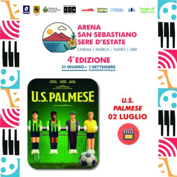 area sans eabstiano - us palmese il film ‘Arena San Sebastiano – Sere d’Estate’. Questa sera sarà proiettato il film “U.S. PALMESE – Una squadra, un popolo, un amore eterno”.