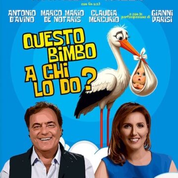 Napoli. Al Teatro Cilea l’irresistibile commedia “Questo Bimbo A Chi Lo Do?” di Eduardo Tartaglia con Veronica Mazza