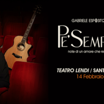 Serata speciale di San Valentino per Gabriele Esposito che porta il concerto-spettacolo “Pe’ sempre – note di un amore che resta” al Teatro Lendi di Sant’Arpino a Caserta