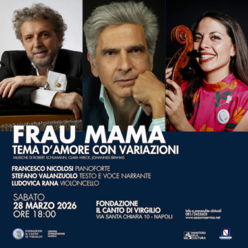 Sabato 28 marzo a Napoli “Frau Mama”: in scena il legame tra Brahms e gli Schumann. Presso la Fondazione Il Canto di Virgilio